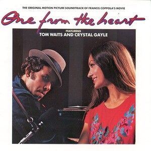 One From the Heart by Tom Waits and Crystal Gayle (Album, Film